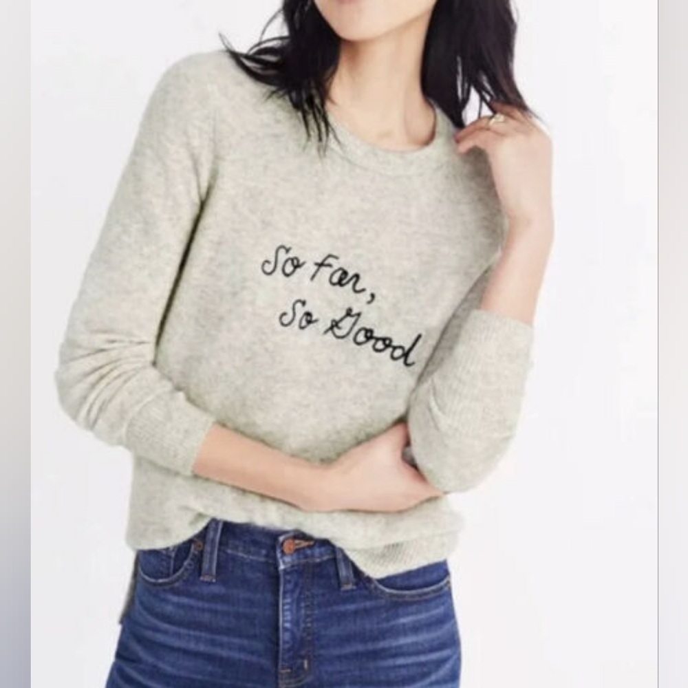 Embroidered So Far So Good Sweater